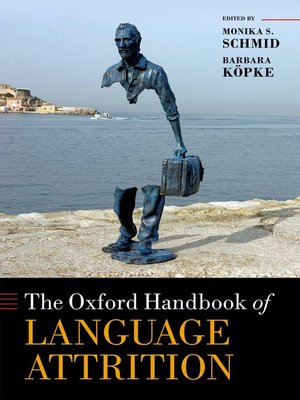 cover image of The Oxford Handbook of Language Attrition